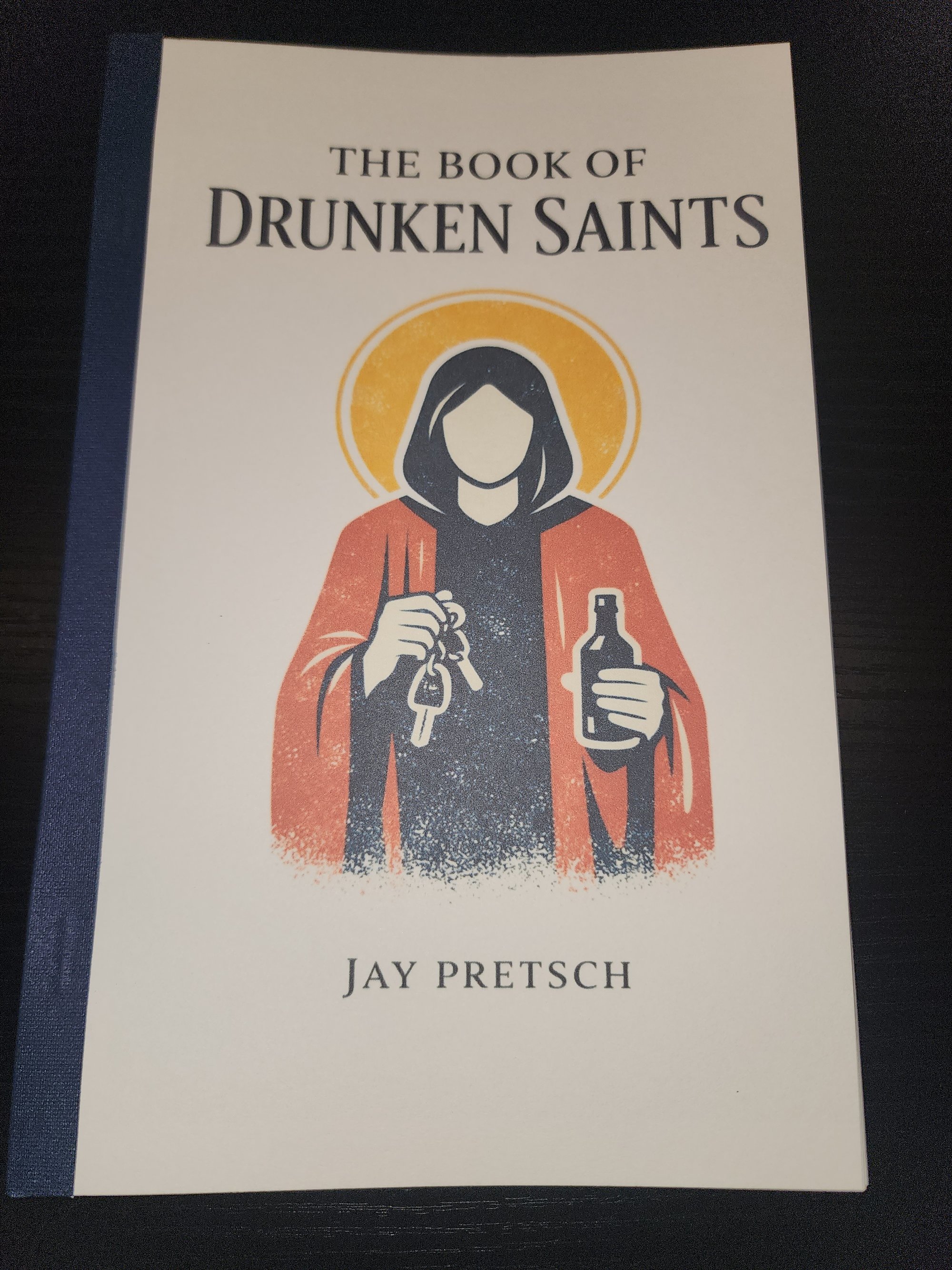 Cover of 'The Book of Drunken Saints' by Jay Pretsch